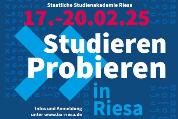 Flyer für "Studieren probieren". Es wird ein "Schnupperstudium" vom 17. bis 20. Februar 2025 angeboten. Der Hintergrund ist blau mit großen weißen, roten und blauen Schriftzügen. Am unteren Rand steht das Logo der Berufsakademie Sachsen, Staatliche Studienakademie Riesa.